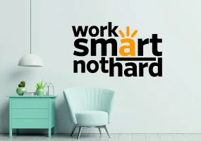 Techgifti Work Smart Not Hard Office Wall Sticker Multicolor (Size- 40 Cm X 69 Cm)